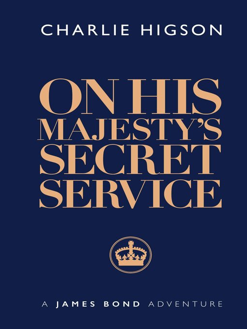 Title details for On His Majesty's Secret Service by Charlie Higson - Wait list
